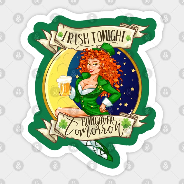 Irish Tonight Hungover Tomorrow St. Patrick's Day Drinking Gift Sticker by BadDesignCo